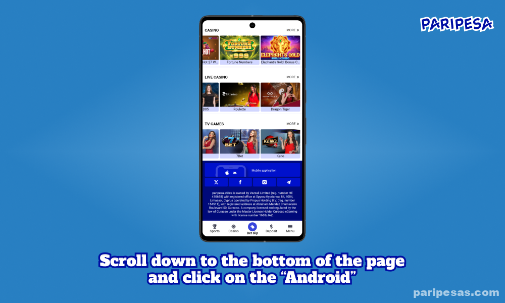 To download the Paripesa APK from the official website, scroll down and select the Android option